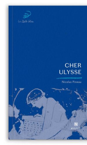 Cher Ulysse