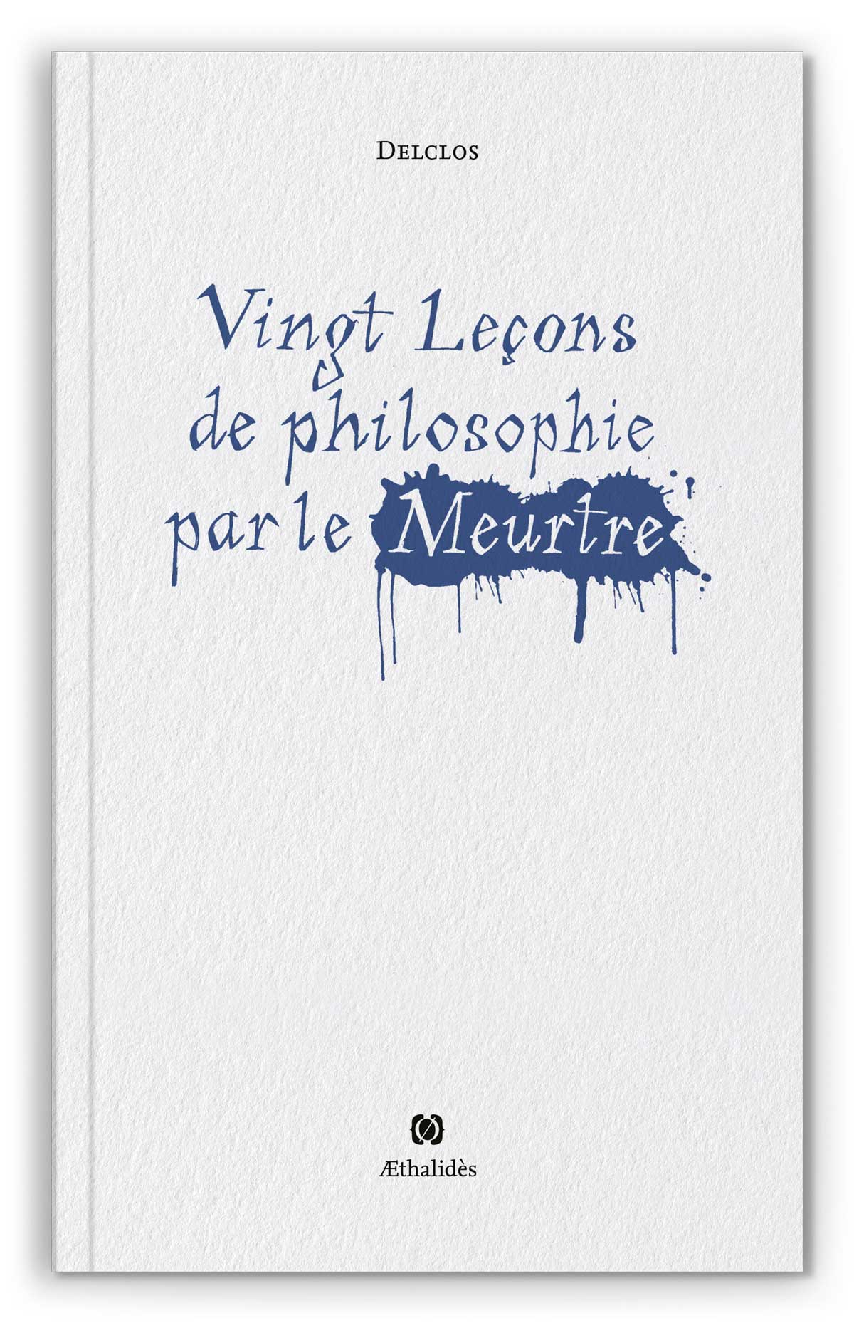 F2-Æthalides_mockup_vingtlecondephilosophieparlemeurtre_recto